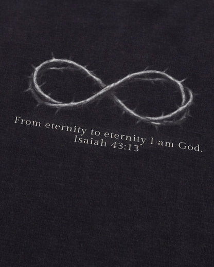 Isaiah 43:13 Infinity Thorns tee quote close-up, front, black